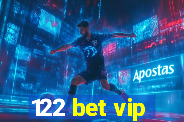 122 bet vip